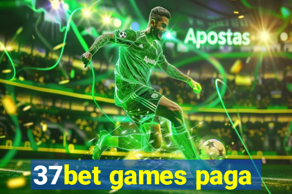 37bet games paga